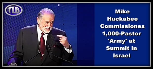 Israel Funds Summit For 1,000 US Pastors Overseen By Amb. Huckabee